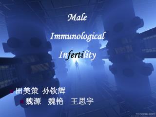 Male Immunological In ferti lity