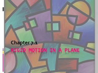 Rigid Motion in a Plane