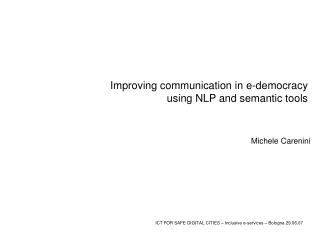 Improving communication in e-democracy using NLP and semantic tools