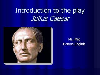 Introduction to the play Julius Caesar