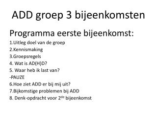 ADD groep 3 bijeenkomsten