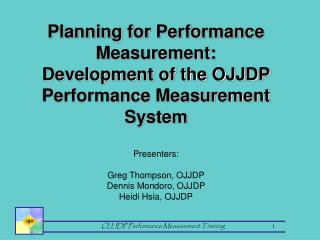 Planning for Performance Measurement: Development of the OJJDP Performance Measurement System