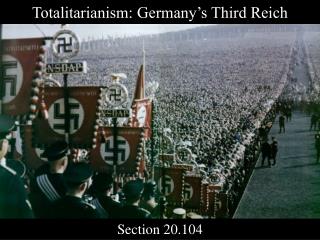 Totalitarianism: Germany’s Third Reich