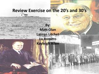 Review Exercise on the 20’s and 30’s