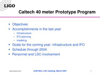 Caltech 40 meter Prototype Program