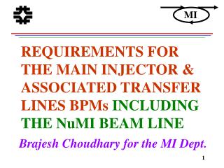 REQUIREMENTS FOR THE MAIN INJECTOR &amp; ASSOCIATED TRANSFER LINES BPMs INCLUDING THE NuMI BEAM LINE