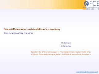 Financial&amp;economic sustainability of an economy Some exploratory remarks J.P. Fitoussi