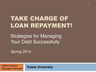 Take Charge of Loan Repayment!