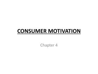 CONSUMER MOTIVATION