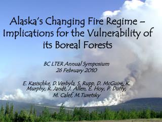 Alaska’s Changing Fire Regime –Implications for the Vulnerability of its Boreal Forests