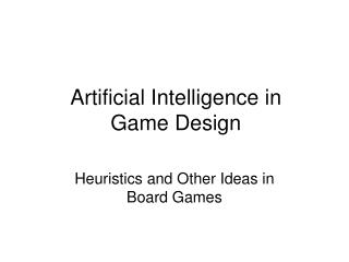 Artificial Intelligence in Game Design