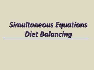 Simultaneous Equations Diet Balancing