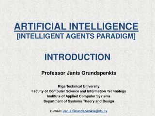 ARTIFICIAL INTELLIGENCE [INTELLIGENT AGENTS PARADIGM]