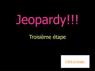 Troisième étape