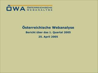 Das ÖWA-Verfahren zur Ermittlung der Online-Nutzung Mag. Nadja Vaskovich September 2004