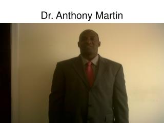 Dr. Anthony Martin