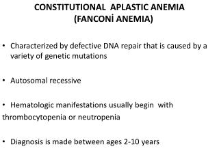 CONSTITUTIONAL APLASTIC ANEMIA (FANCONİ ANEMIA)