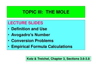 TOPIC III: THE MOLE