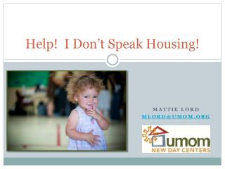 Help! I Don’t Speak Housing!