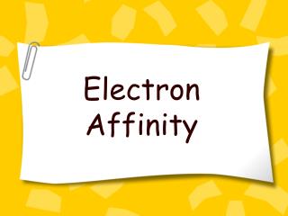 Electron Affinity