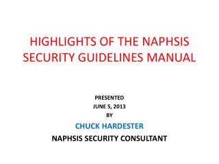 HIGHLIGHTS OF THE NAPHSIS SECURITY GUIDELINES MANUAL