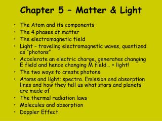 Chapter 5 – Matter &amp; Light
