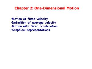 Chapter 2: One-Dimensional Motion