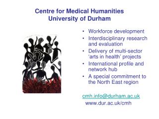 Centre for Medical Humanities University of Durham