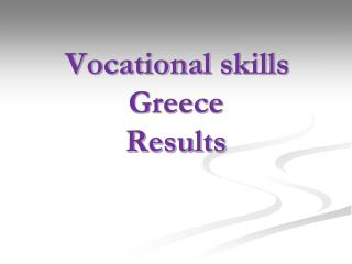 Vocational skills Greece Results