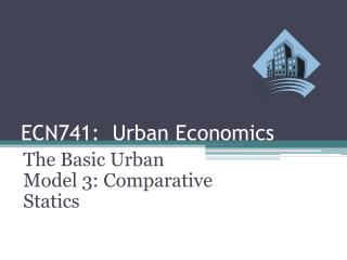 ECN741: Urban Economics
