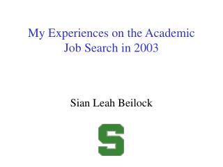 My Experiences on the Academic Job Search in 2003