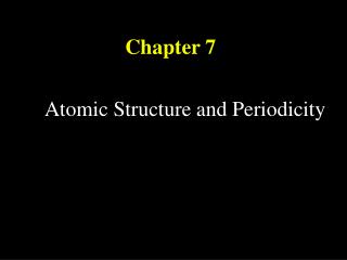 Atomic Structure and Periodicity