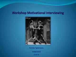 Workshop Motivational Interviewing