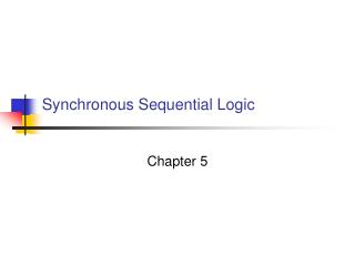 Synchronous Sequential Logic