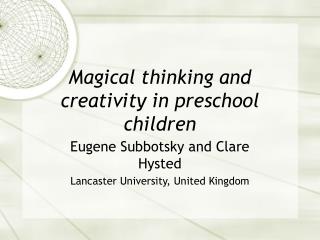 Magical thinking and creativity in preschool children