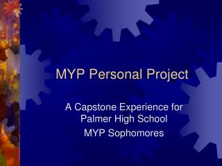 MYP Personal Project