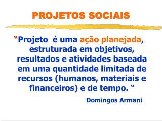 PROJETOS SOCIAIS