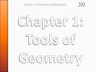 Chapter 1: Tools of Geometry