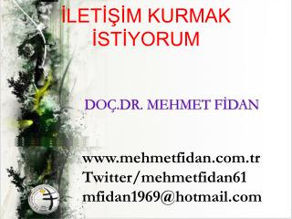 İLETİŞİM KURMAK İSTİYORUM