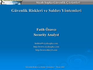 Güvenlik Riskleri ve Saldırı Yöntemleri