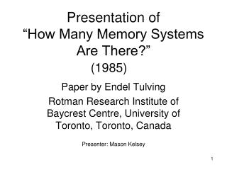 Presentation of “How Many Memory Systems Are There?” (1985)