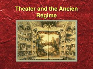 Theater and the Ancien Régime