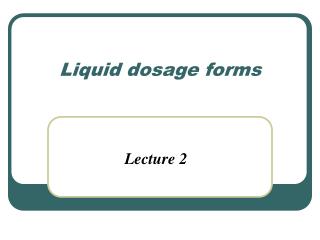 Liquid dosage forms
