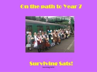 On the path to Year 7 Surviving Sats !