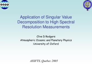 Application of Singular Value Decomposition to High Spectral Resolution Measurements