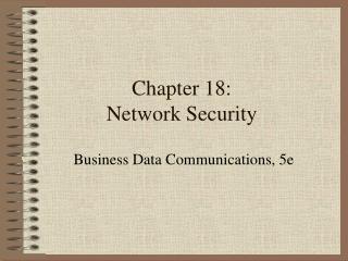 Chapter 18: Network Security