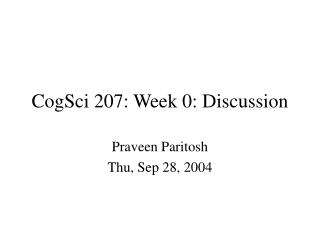 CogSci 207: Week 0: Discussion