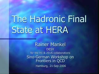 The Hadronic Final State at HERA