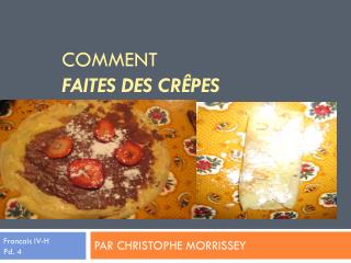 Comment Faites des crêpes