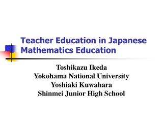 Teacher Education in Japanese Mathematics Education